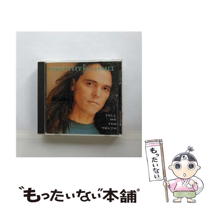 【中古】 テル・ミー・ザ・トゥルース/CD/UICY-6448 / ティモシー・B.シュミット / ユニバーサル インターナショナル [CD]【メール便送料無料】【あす楽対応】