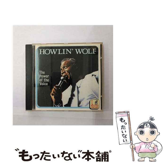  HOWLIN’WOLF：The Power of the Voice ハウリン・ウルフ / Howlin’ Wolf / One 