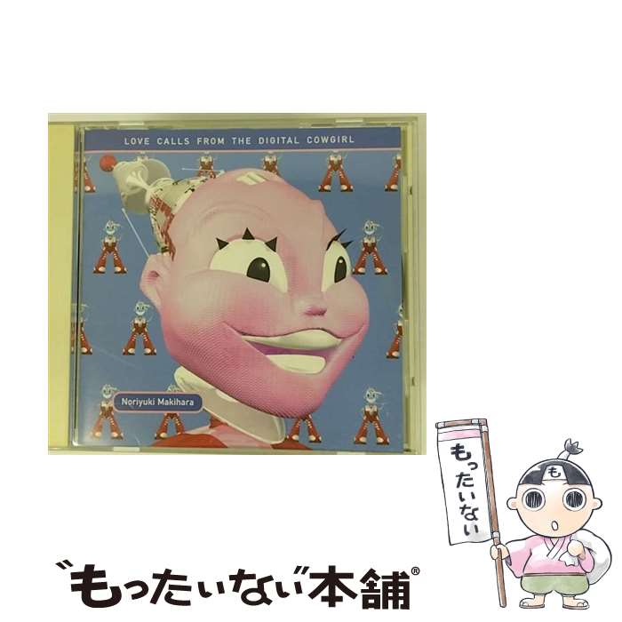 【中古】 LOVE　CALLS　FROM　THE　DIGITAL　COWGIRL/CD/WPC2-7607 / MAKIHARA, 槇原敬之 / ダブリューイーエー・ジャパン [CD]【メール便送料無料】【あす楽対応】