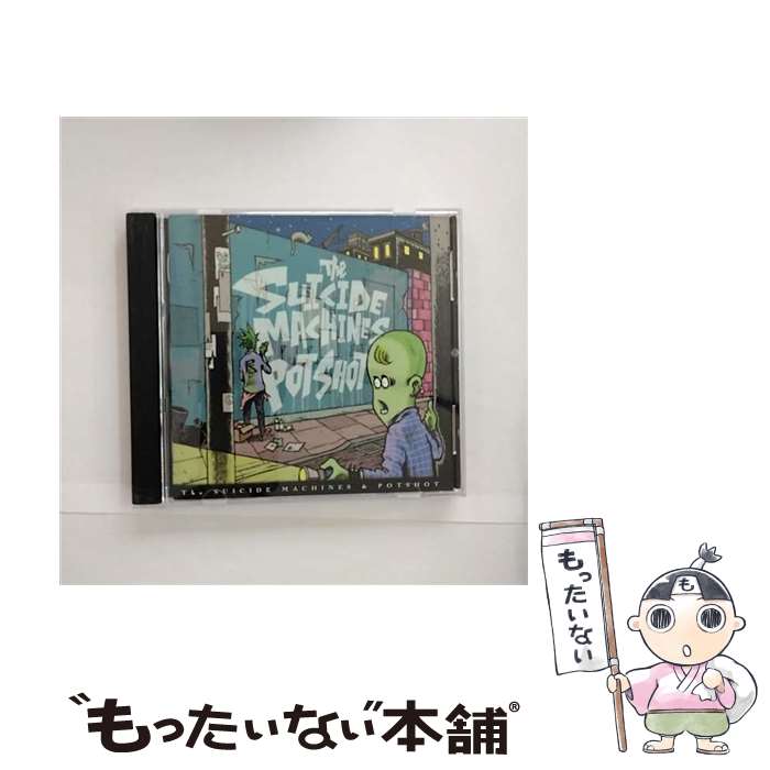 【中古】 POTSHOT＆THE　SUICIDE　MACHINES