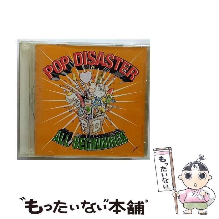  ALL BEGINNINGS CD POP DISASTER / POP DISASTER / SPACE SHOWER MUSIC 
