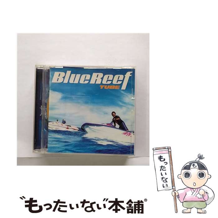 【中古】 Blue　Reef/CD/SRCL-4519 / TUBE / ソニーレコード [CD]【メール便送料無料】【あす楽対応】