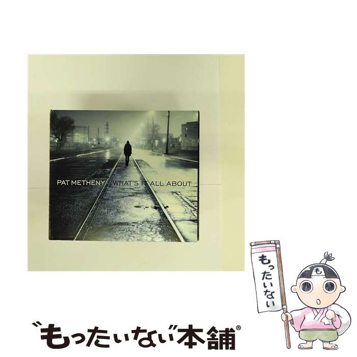 【中古】 Pat Metheny パットメセニー / What's It All About 輸入盤 / Pat Metheny / Nonesuch [CD]【メール便送料無料】【あす楽対応】