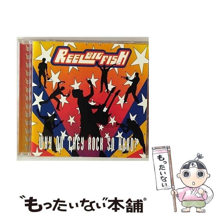 【中古】 Why Do They Rock So Hard？ リール・ビッグ・フィッシュ / Reel Big Fish / Uni/Universal Records [CD]【メール便送料無料】【あす楽対応】