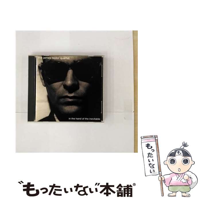 【中古】 イン・ザ・ハンド・オブ・ジ・インエビタブル/CD/PCCY-00716 / ジェイムス・テイラー・カルテット / ポニーキャニオン [CD]【メール便送料無料】【あす楽対応】