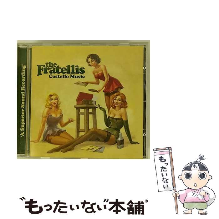 【中古】 FRATELLIS/COSTELLO MUSIC : フラテリス/コステロ・ミュージック / Fratellis / Universal Int’l [CD]【メール便送料無料】【あす楽対応】