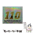 楽天もったいない本舗　楽天市場店【中古】 スーパー・ユーロビート　VOL．110　～ミレニアム・アニヴァーサリー・ノン-ストップ・メガミックス/CD/AVCD-10110 / オムニバス, MAX / エイ [CD]【メール便送料無料】【あす楽対応】