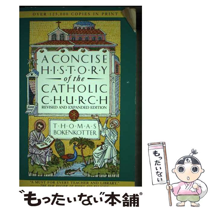 š A Concise History of the Catholic Church Revised Edition Thomas Bokenkotter...