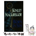 【中古】 Born in Sin / Kinley MacGregor / Av