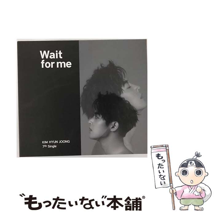 【中古】 Wait　for　me（Type-A）/CDシングル（12cm）/DNME-0040 / キム・ヒョンジュン / インディーズ [CD]【メール便送料無料】【あす楽対応】