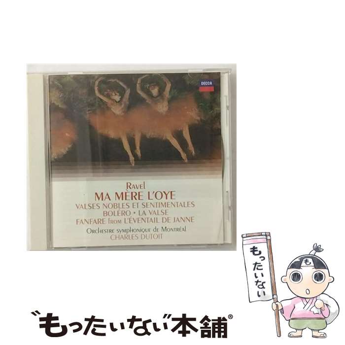 【中古】 ラヴェル：《マ・メール・ロア》《ボレロ》《ラ・ヴァルス》 他/CD/UCCD-3844 / モントリオール交響楽団 デュトワ シャルル / ユニバー [CD]【メール便送料無料】【あす楽対応】