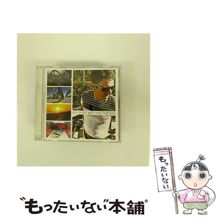 【中古】 ガルフ・コースト・ハイウェイ/CD/PCD-93290 / ERIC LINDELL / Pヴァイン・レコード [CD]【メール便送料無料】【最短翌日配達対応】