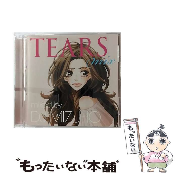 【中古】 TEARS　MIX　mixed　by　DJ　MIZUHO/CD/SCMD-022 / (V.A.), BIRTH with 咲妃, BLUE BIRD BEACH, CIMBA, CLIFF EDGE, Dix-T, K.J., 大地 / SCM MUSIC [CD]【メール便送料無料】【最短翌日配達対応】