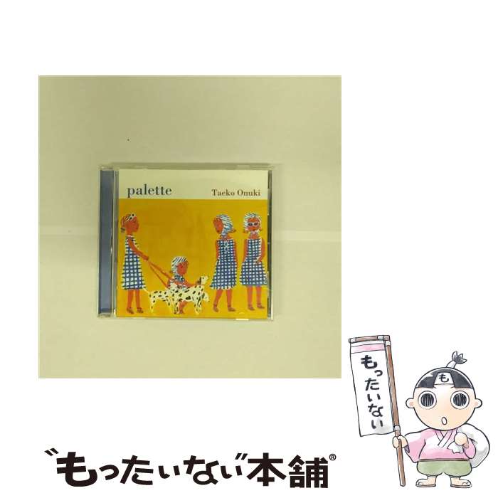 【中古】 palette/CD/TOCT-26818 / 大貫妙子, オフコース featuring 大貫妙子 / EMIミュージックジャパン [CD]【メール便送料無料】【あす楽対応】