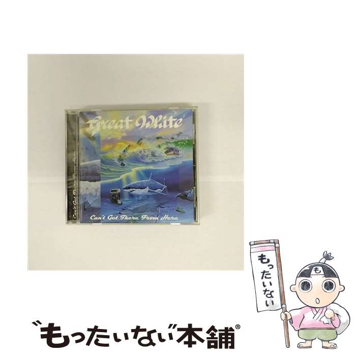 【中古】 キャント・ゲット・ゼア・フロム・ヒア / グレイト・ホワイト / グレイト・ホワイト / ビクターエンタテインメント [CD]【メール便送料無料】【最短翌日配達対応】