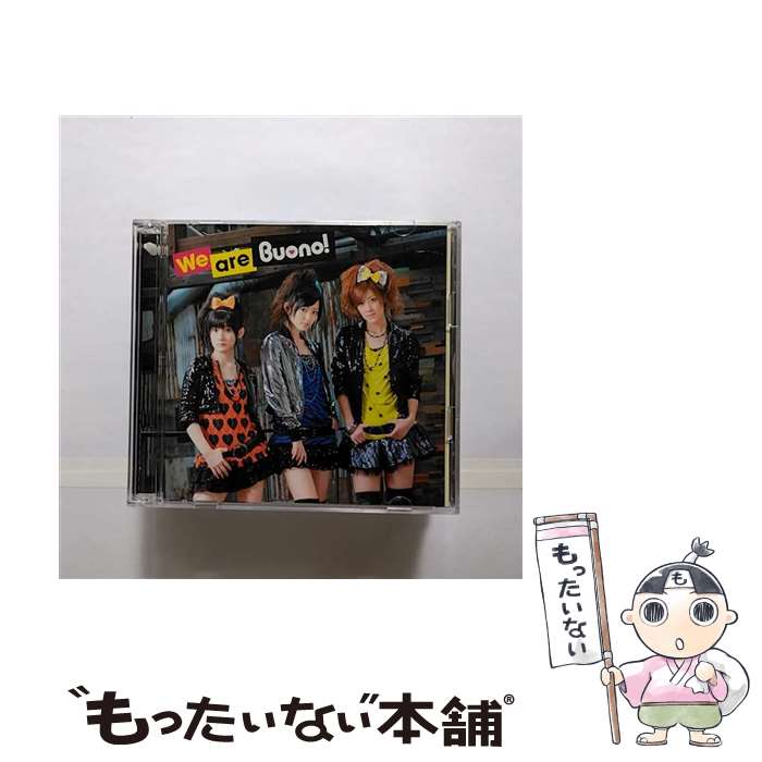 【中古】 We　are　Buono！（初回限定盤）/CD/PCCA-03077 / Buono! / ポニーキャニオン [CD]【メール便送料無料】【あす楽対応】