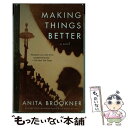 äʤޡŷԾŹ㤨֡š Making Things Better / Anita Brookner / Vintage [ڡѡХå]ڥ᡼̵ۡڤбۡפβǤʤ1,976ߤˤʤޤ