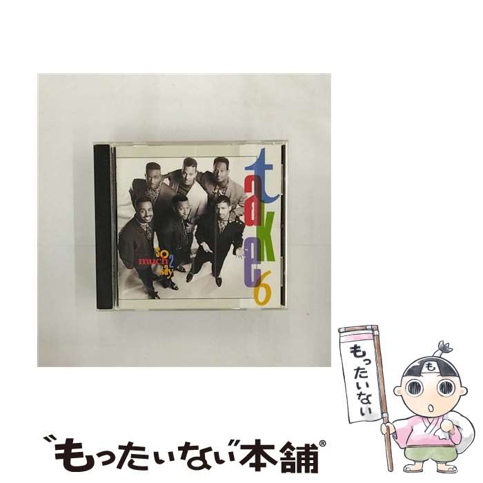 【中古】 ソー・マッチ・トゥ・セイ/CD/WPCP-3843 / TAKE 6 / ワーナーミュージック・ジャパン [CD]【メール便送料無料】【あす楽対応】