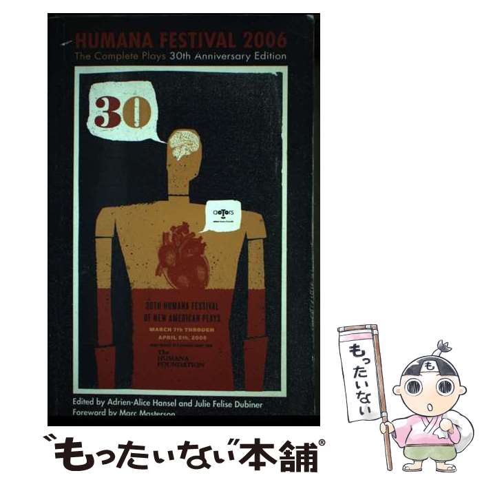 【中古】 Humana Festival 2006: The Complete Plays -Anniversary, 2/PLAYSCRIPTS INC/Adrien-Alice H..
