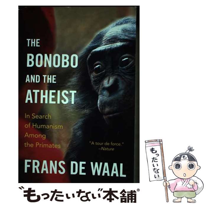 【中古】 BONOBO AND THE ATHEIST,THE(P) / Frans De Waal / W W Norton & Co Inc [ペーパーバック]【メール便送料無料】【あす楽対応】