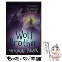 【中古】 Wolf Brother Book 1 Michelle Paver / Michelle Paver / Orion Children’s Book...