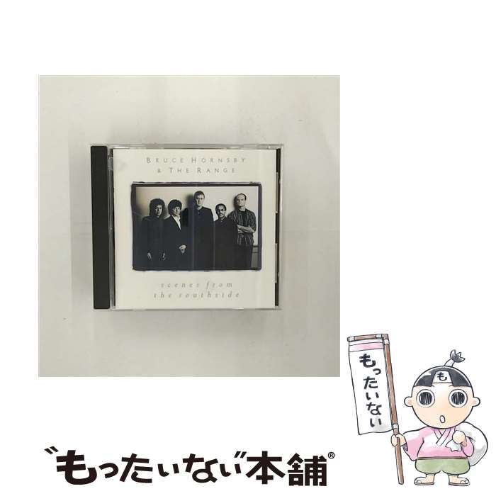 【中古】 シーンズ・フロム・ザ・サウスサイド ブルース・ホーンズビー＆ザ・レインジ / / [CD]【メール便送料無料】【あす楽対応】