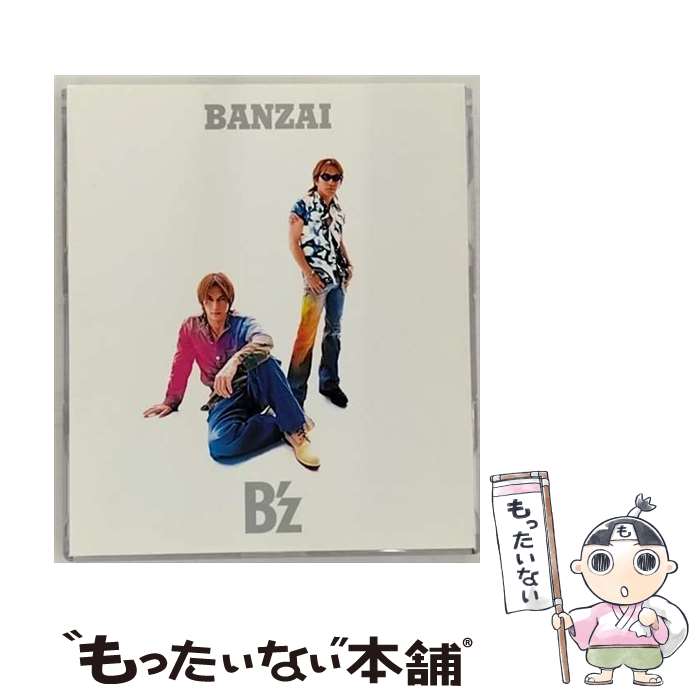 【中古】 BANZAI/CDシングル（12cm）/BMCV-5007 / B’z / VERMILLION RECORDS [CD]【メール便送料無料】【あす楽対応】