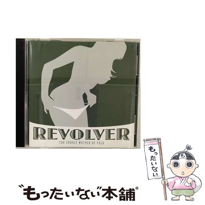 【中古】 The Unholy Mother Of Fuck リヴォルヴァー GERMAN 00’s / リヴォルヴァー / ゾンバ・レコーズ・ジャパン [CD]【メール便送料無料】【最短翌日配達対応】