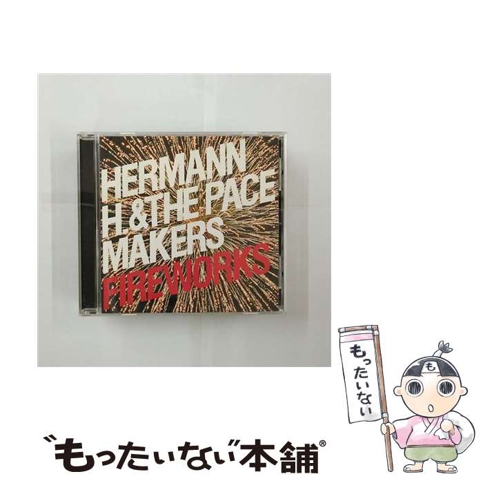  FIREWORKS/CD/BWRCD-001 / HERMANN H. & THE PACEMAKERS / Blue Works Records 