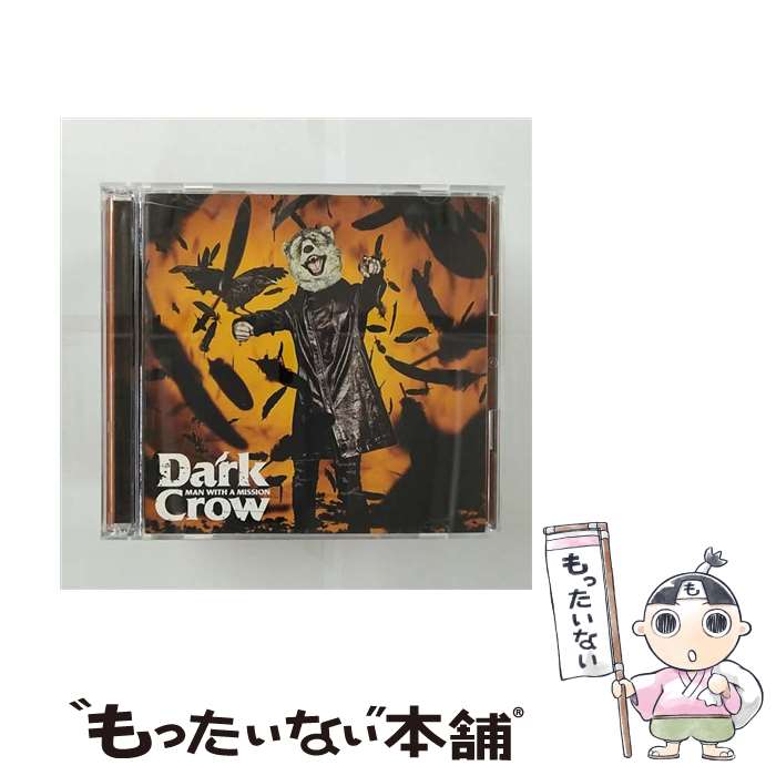 【中古】 Dark Crow（初回生産限定盤）/CDシングル（12cm）/SRCL-11320 / MAN WITH A MISSION / SMR CD 【メール便送料無料】【あす楽対応】