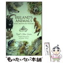 【中古】 Ireland's Animals: Myths, Legends and Folklore / Niall Maccoitir / Collins ...