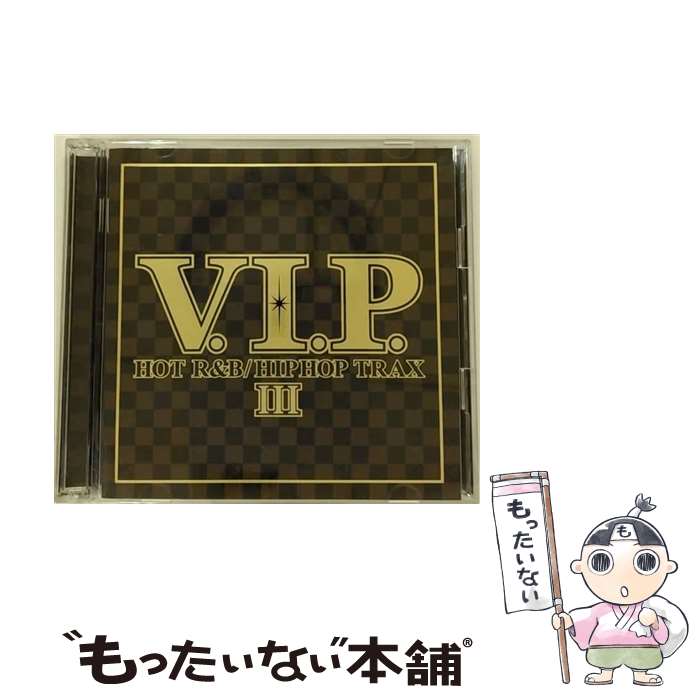 【中古】 V.I.P.III/CD/TOCP-64285 / オムニバス, マック10, ザー・ノック, ジャメリアfeat.ラー・ディガ, ショーン・ポール, ジャジー・フェイ&シー / [CD]【メール便送料無料】【あす楽対応】