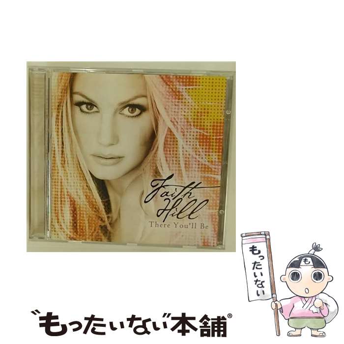 【中古】 There You’ll Be： Best of フェイス ヒル / Faith Hill / Wea Int’l CD 【メール便送料無料】【最短翌日配達対応】