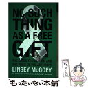 【中古】 No Such Thing as a Free Gift: The Gates Foundation and the Price of Philant...