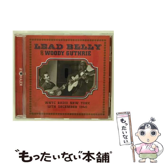 【中古】 Wnyc Radio New York， 12th Dec Leadbelly＆WoodyGuthrie / Leadbelly & Woody Guthrie / Keyhole [CD]【メール便送料無料】【最短翌日配達対応】