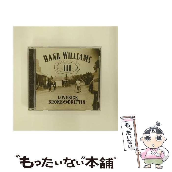 【中古】 Hank Williams III / Lovesick Broke & Driftin' / Hank Williams III / Curb Records [CD]【メール便送料無料】【あす楽対応】