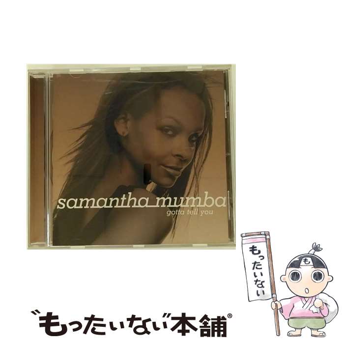 【中古】 Gotta Tell You サマンサ・マンバ / Samantha Mumba / One [CD]【メール便送料無料】【最短翌日配達対応】