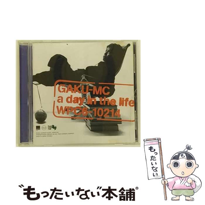 【中古】 a　day　in　the　life/CD/WPC6-10214 / GAKU-MC / ワーナーミュージック・ジャパン [CD]【メール便送料無料】【あす楽対応】