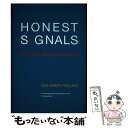 【中古】 Honest Signals: How They Shape Our World/MIT PR/Alex Pentland / Alex Sandy Pentland, Tracy Heibeck / Mit Pr [ハードカバー]【メール便送料無料】【あす楽対応】