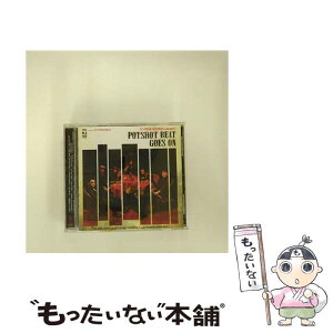 【中古】 POTSHOT　BEAT　GOES　ON/CD/TVー87 / POTSHOT / UK.PROJECT [CD]【メール便送料無料】【あす楽対応】