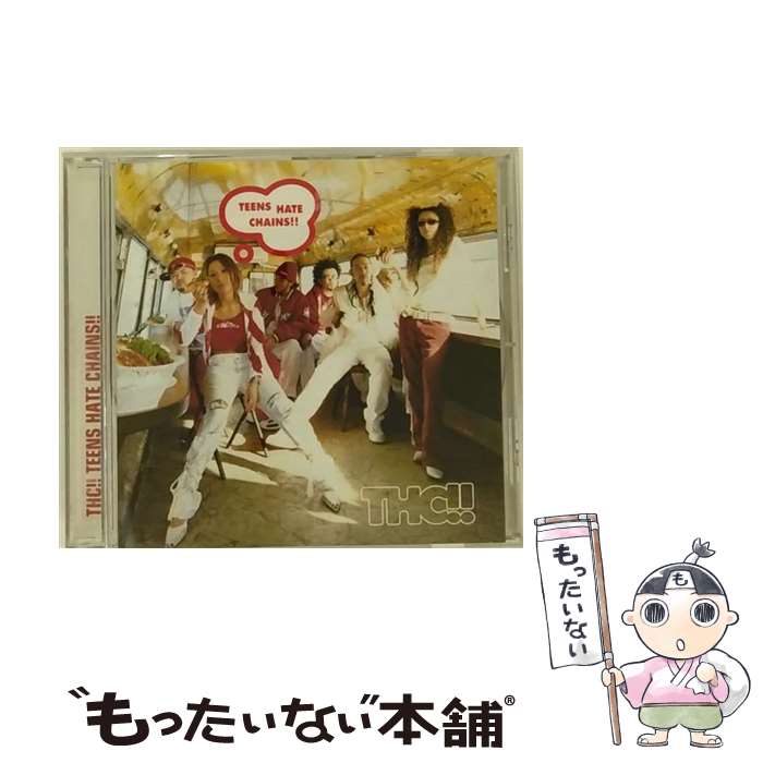 【中古】 TEENS HATE CHAINS！！/CD/BUCA-1001 / THC / SPACE SHOWER MUSIC CD 【メール便送料無料】【あす楽対応】