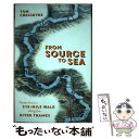 【中古】 From Source to Sea: Notes from a 215-Mile Walk Along the River Thames / Tom...