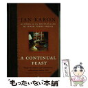 【中古】 A Continual Feast: Words of Comfort and Celebration, Collected by Father Ti...