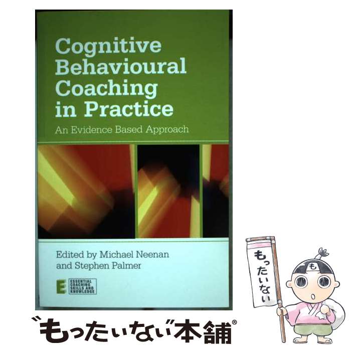 【中古】 Cognitive Behavioural Coaching in Practice: An Evidence Based Approach/ROUT...