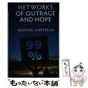 【中古】 Networks of Outrage and Hope: Social Movements in the Internet Age / Manuel Castells / Polity ペーパーバック 【メール便送料無料】【あす楽対応】