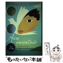 yÁz Aire Encantado (Enchanted Air): DOS Culturas, DOS Alas: Una Memoria/ATHENEUM BOOKS/Margarita Engle / Margarita Engle / Atheneum Books for Young Readers [y[p[obN]y[֑zyyΉz