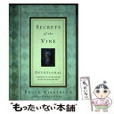 【中古】 Secrets of the Vine Devotional/MULTNOMAH PR/Bruce Wilkinson / Bruce Wilkins...