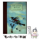 【中古】 The Little Witch/NEW YORK REVIEW OF BOOKS/Otfried Preussler / Otfried Preussler, Anthea Bell, Winnie Gebhardt-Gayler / NYR Children’s Collection ハードカバー 【メール便送料無料】【あす楽対応】