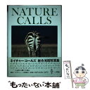 【中古】 ネイチャーコールズ / 岩合 光昭 / 小学館 単行本 【メール便送料無料】【あす楽対応】