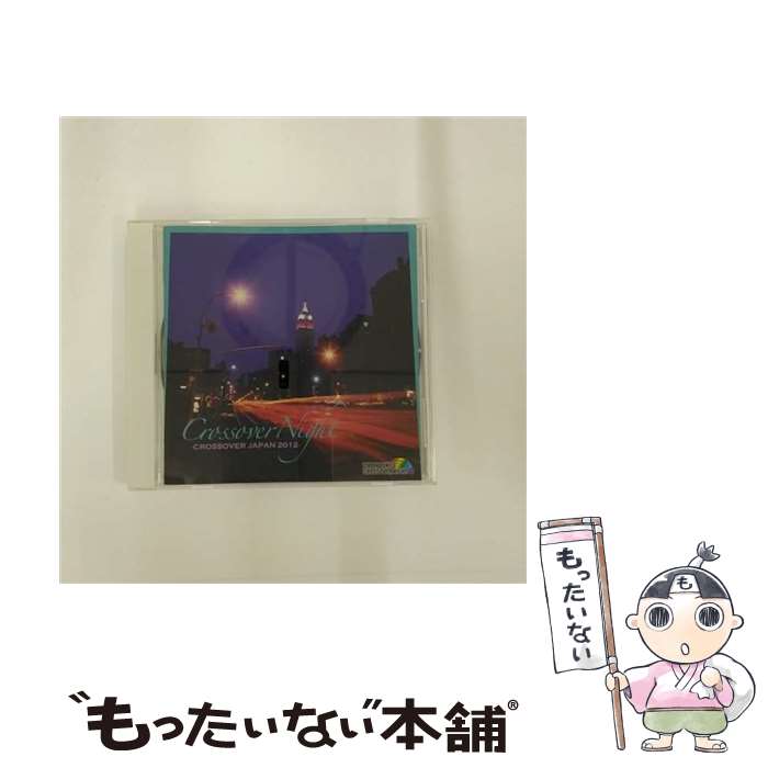 【中古】 CROSSOVER　NIGHT～CROSSOVER　JAPAN　2012～/CD/HUCD-10120 / V.A., CASIOPEA 3rd, 鈴木茂, NANIWA EXP, 高中正義, ISSEI NORO INSPIRITS, PYRAMID / HATS UNLIMITED [CD]【メール便送料無料】【あす楽対応】